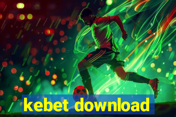 kebet download